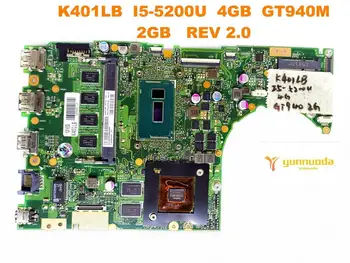 Original para ASUS K401LB laptop placa-mãe K401LB I5-5200U 4GB GT940M 2GB REV 2.0 testado boa frete grátis